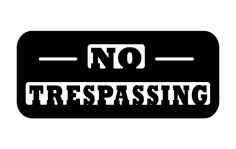 No Trespassing Free DXF File