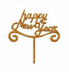 Laser Cut Wooden Happy New Year Cake Topper Free CDR Vectors Art